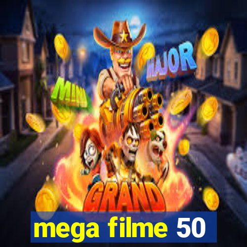 mega filme 50